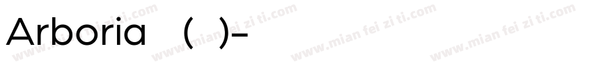 Arboria 普通(西方)字体转换
